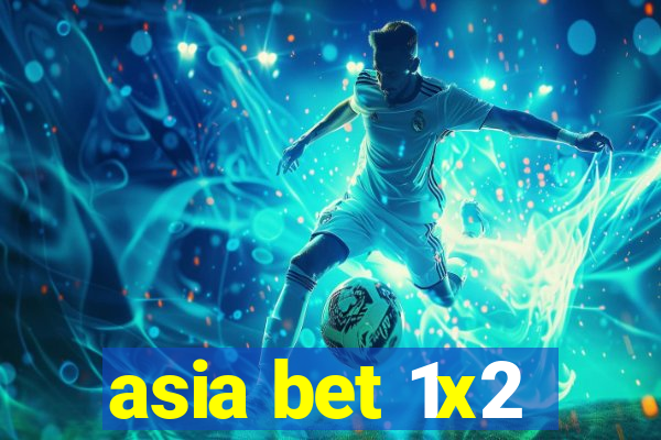 asia bet 1x2