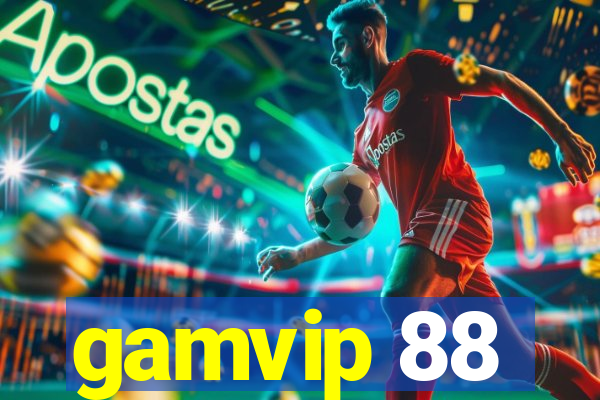 gamvip 88