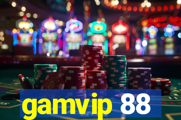 gamvip 88