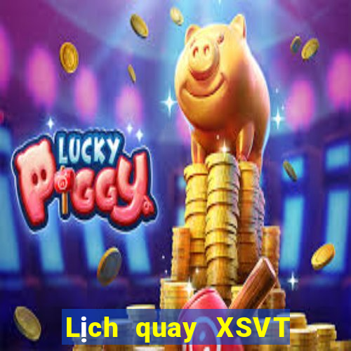 Lịch quay XSVT ngày 2