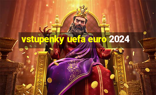 vstupenky uefa euro 2024