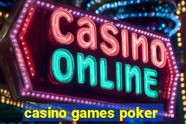 casino games poker