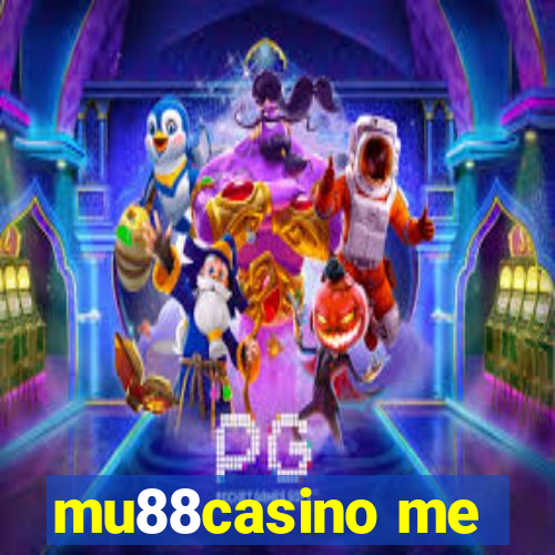 mu88casino me