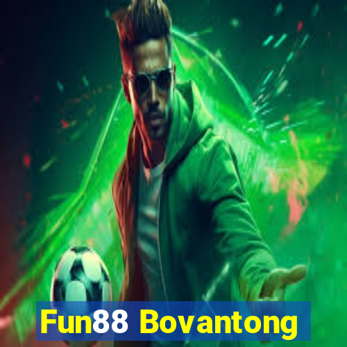 Fun88 Bovantong