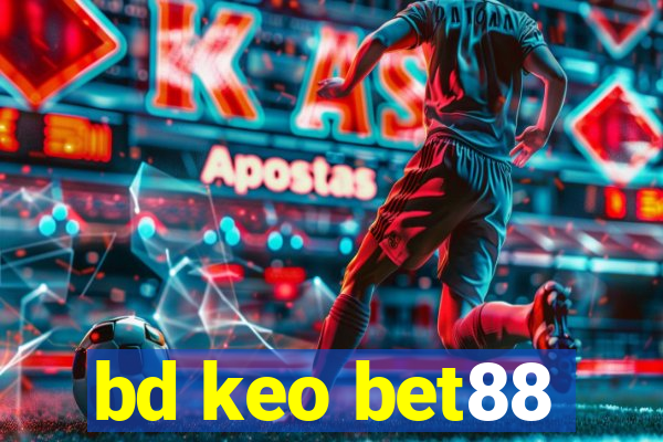 bd keo bet88