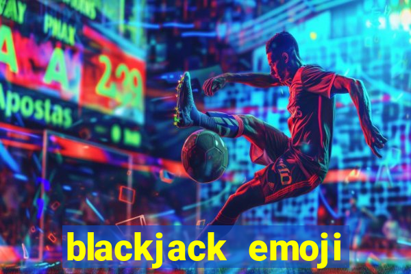 blackjack emoji game answer