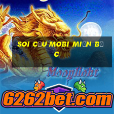 soi cầu mobi miền bắc