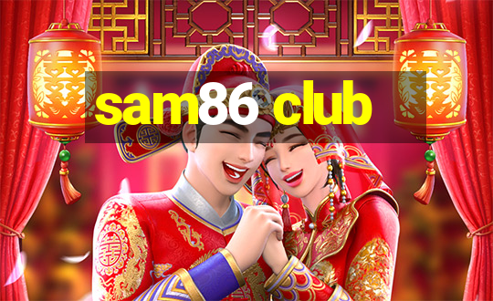 sam86 club