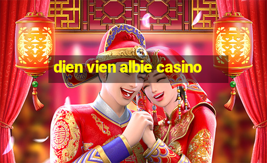 dien vien albie casino