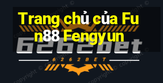 Trang chủ của Fun88 Fengyun