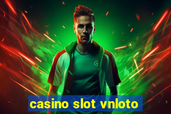 casino slot vnloto