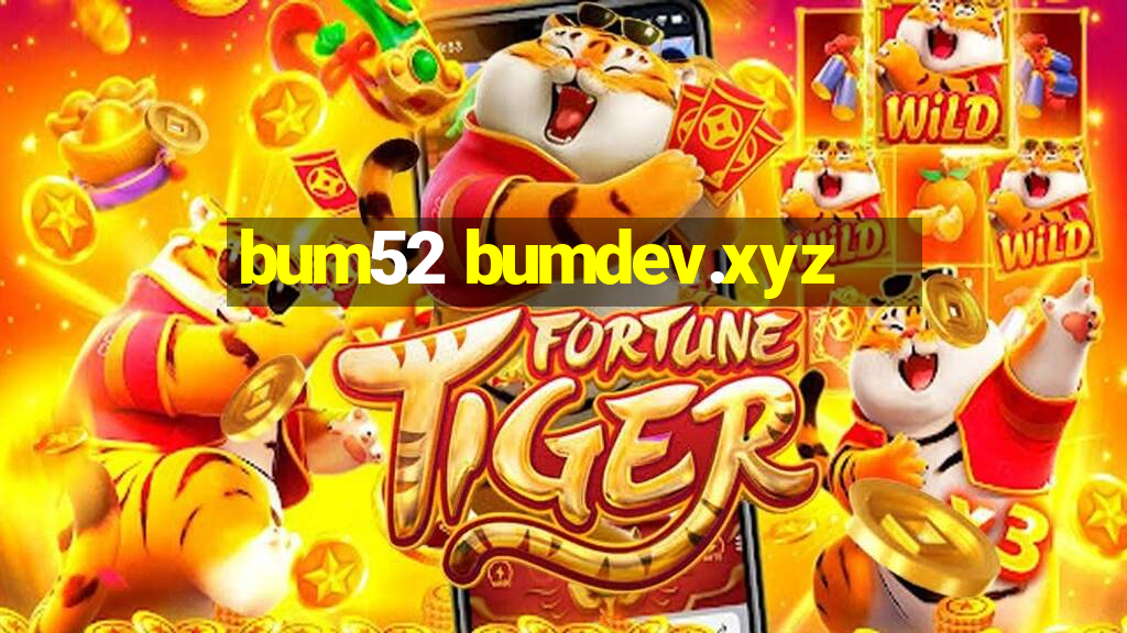 bum52 bumdev.xyz