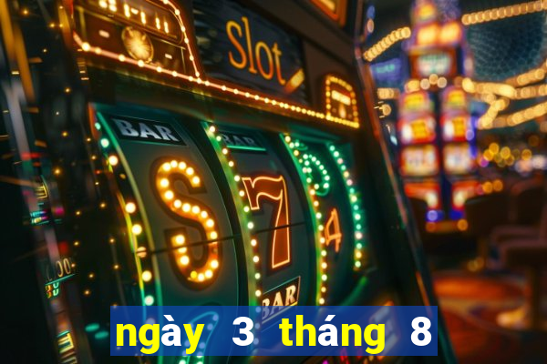 ngày 3 tháng 8 xổ số bình thuận