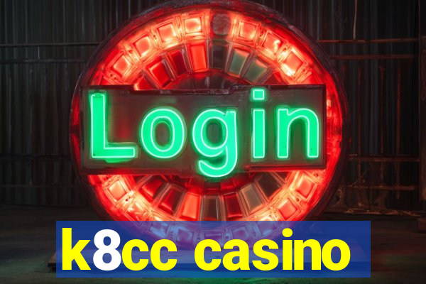 k8cc casino