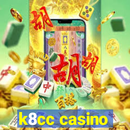 k8cc casino