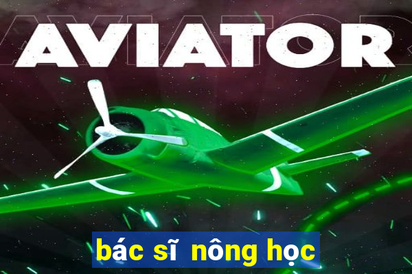 bác sĩ nông học