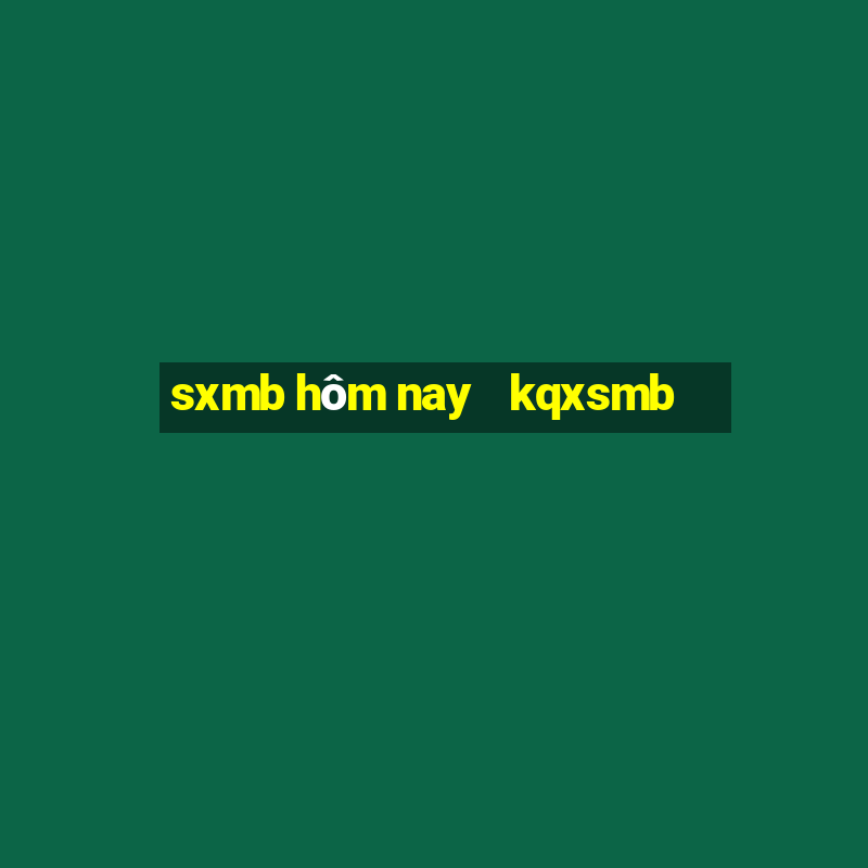 sxmb hôm nay   kqxsmb