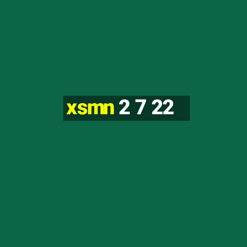 xsmn 2 7 22