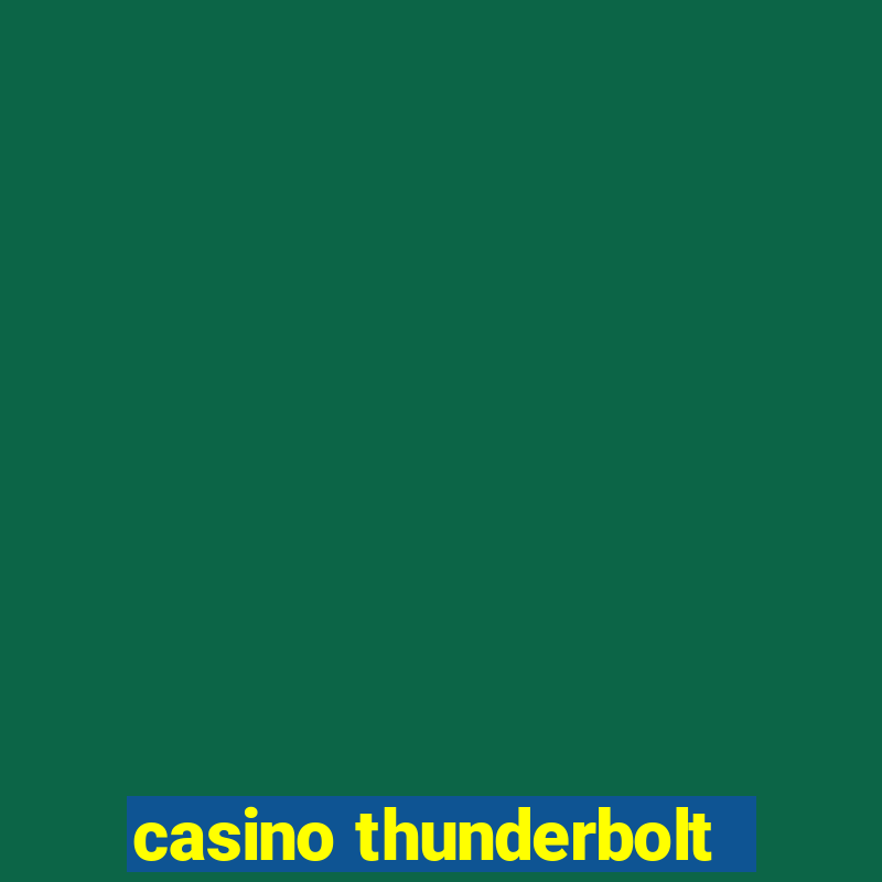 casino thunderbolt