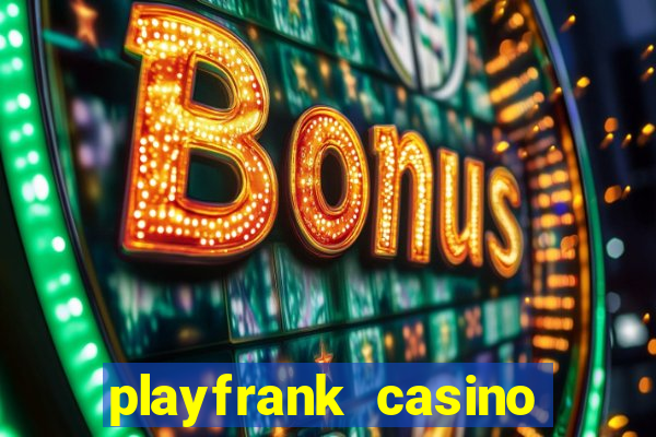 playfrank casino promo code