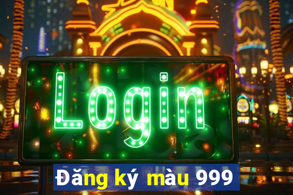 Đăng ký màu 999