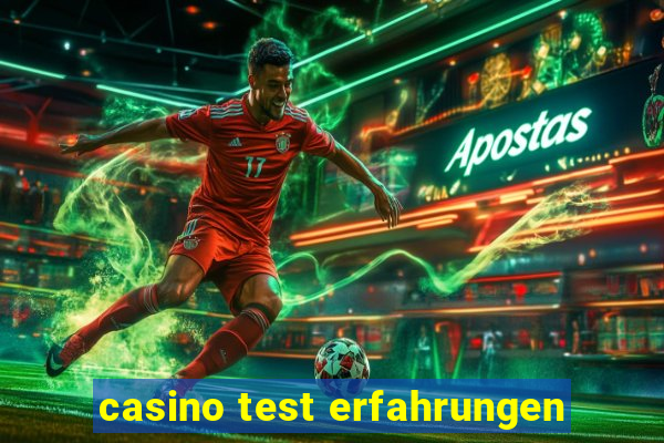 casino test erfahrungen