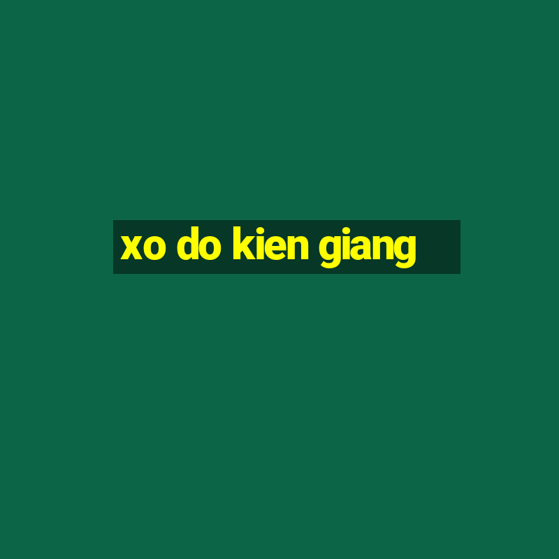 xo do kien giang