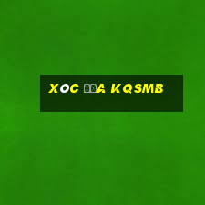 Xóc Đĩa Kqsmb