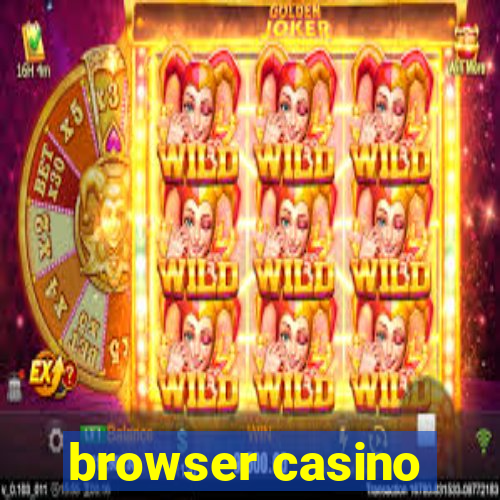 browser casino