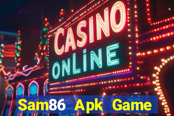 Sam86 Apk Game Bài 247 Club