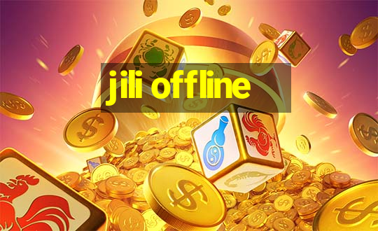 jili offline