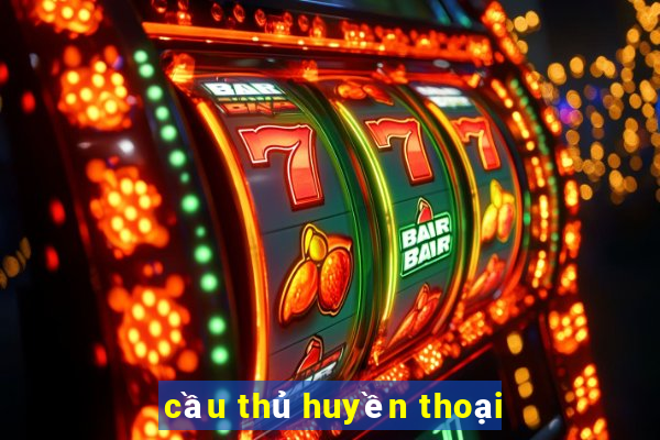 cầu thủ huyền thoại