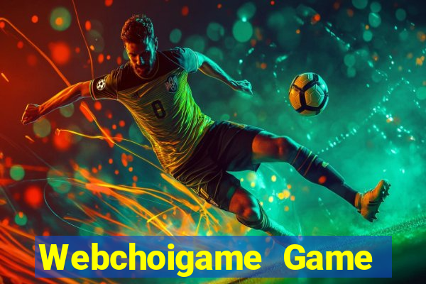 Webchoigame Game Bài Miễn Phí