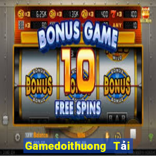 Gamedoithuong Tải Game Bài Đổi Thưởng