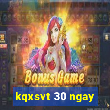 kqxsvt 30 ngay