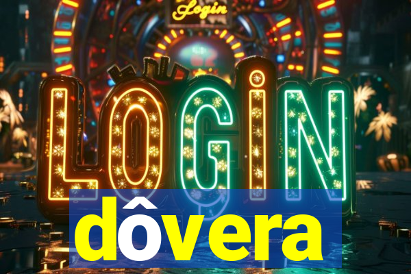 dôvera