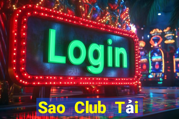 Sao Club Tải Game Bài Nhất Vip