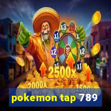 pokemon tap 789