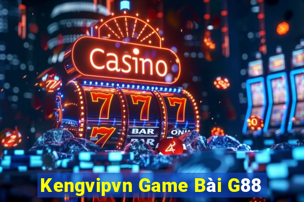 Kengvipvn Game Bài G88