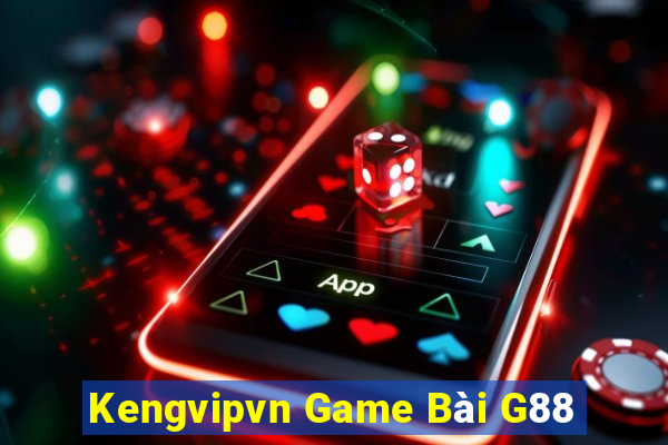 Kengvipvn Game Bài G88