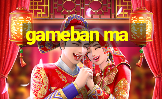 gameban ma