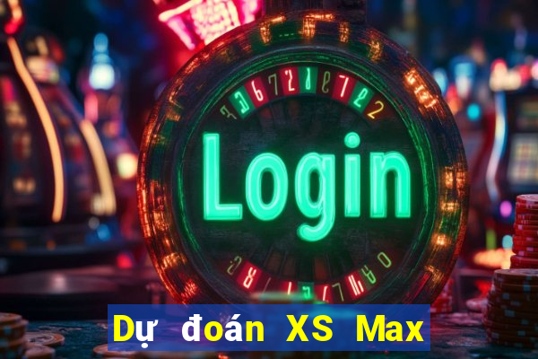 Dự đoán XS Max 3D ngày 4