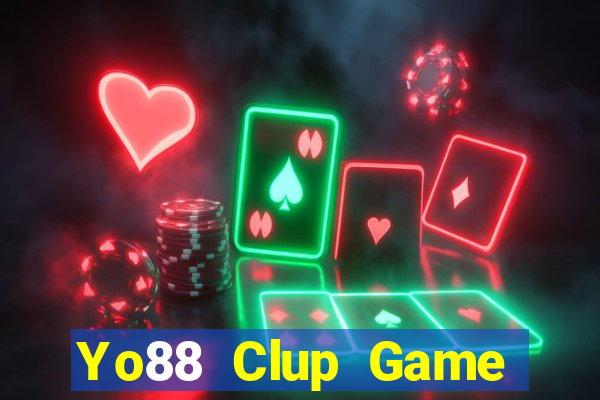 Yo88 Clup Game Bài Đổi Thưởng Uy Tín