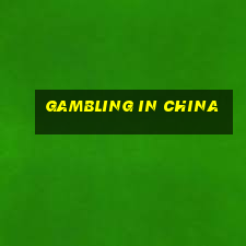 gambling in china