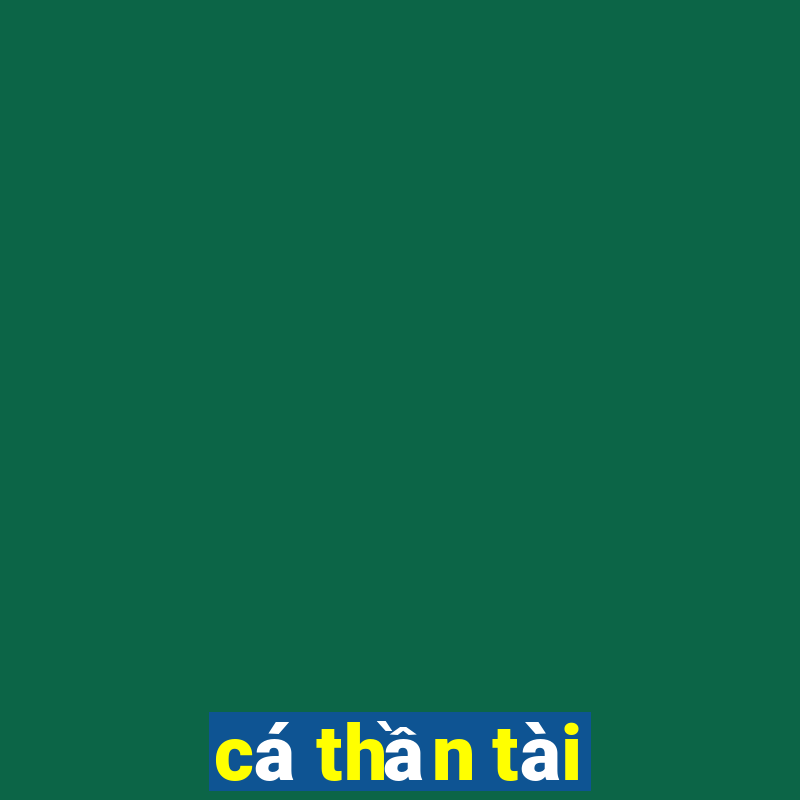 cá thần tài