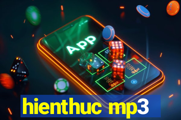 hienthuc mp3