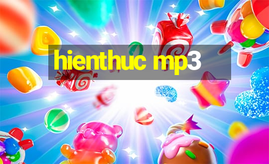 hienthuc mp3