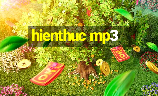 hienthuc mp3