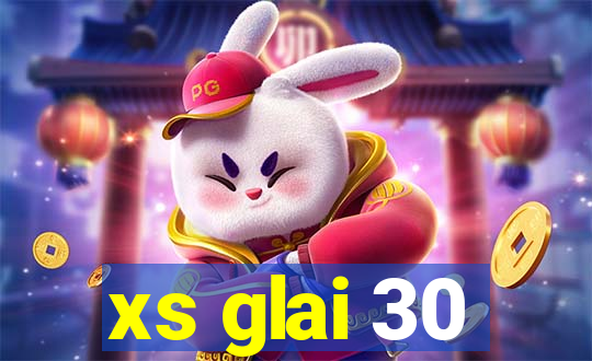 xs glai 30