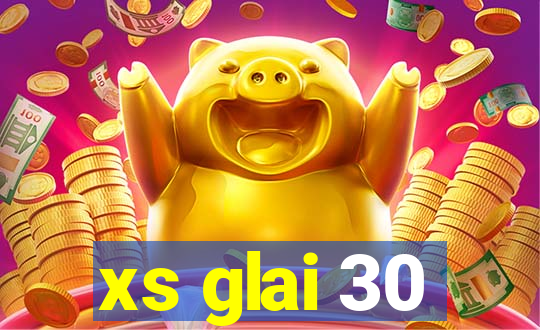 xs glai 30